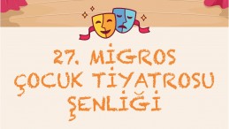 MİGROS’UN GELENEKSEL “23 NİSAN ÇOCUK TİYATROSU”