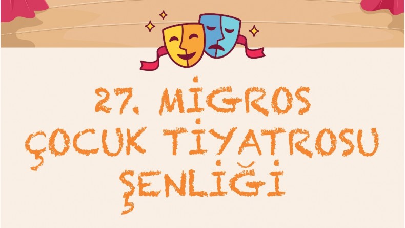 MİGROS’UN GELENEKSEL “23 NİSAN ÇOCUK TİYATROSU”