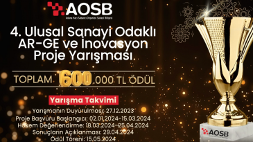 AOSB 4. ULUSAL SANAYİ ODAKLI ARGE VE İNOVASYON PROJE YARIŞMASI