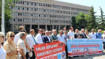 HANGİ KARAR VERİLİRSE VERİLSİN MÜCADELEMİZ SÜRECEKTİR!