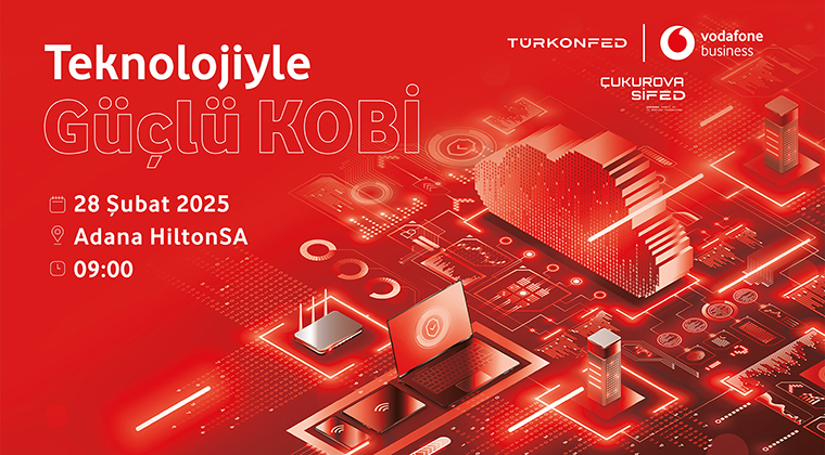 TEKNOLOJİYLE GÜÇLÜ KOBİ ADANA BULUŞMASI…