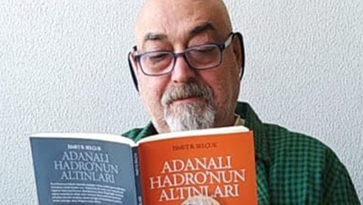 İSMET RAMAZAN SELÇUK’TAN ‘ADANACA’ MİZAH ROMANI…