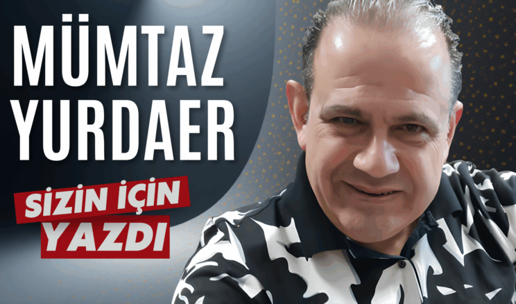 ÖĞRETMENLER GÜNÜ- MÜMTAZ YURDAER YAZDI