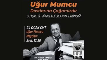 UĞUR MUMCU, ADANA’DA ANILACAK