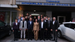 MİMARLAR ODASI ADANA ŞUBE’DE ÖNEMLİ BULUŞMA…