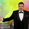 FATİH ERAY’DAN ÇUKUROVA ÜNİVERSİTESİ’NDE “BİR ZAMANLAR” RÜZGÂRI…
