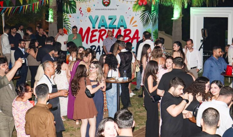 ADANA BAROSU YAZA MERHABA PARTİSİ COŞKUYLA GERÇEKLEŞTİRİLDİ