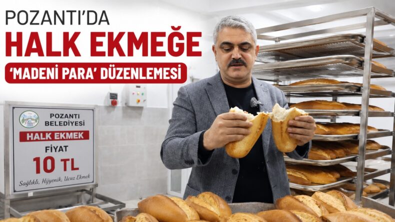 POZANTI’DA HALK EKMEĞE ‘MADENİ PARA’ DÜZENLEMESİ