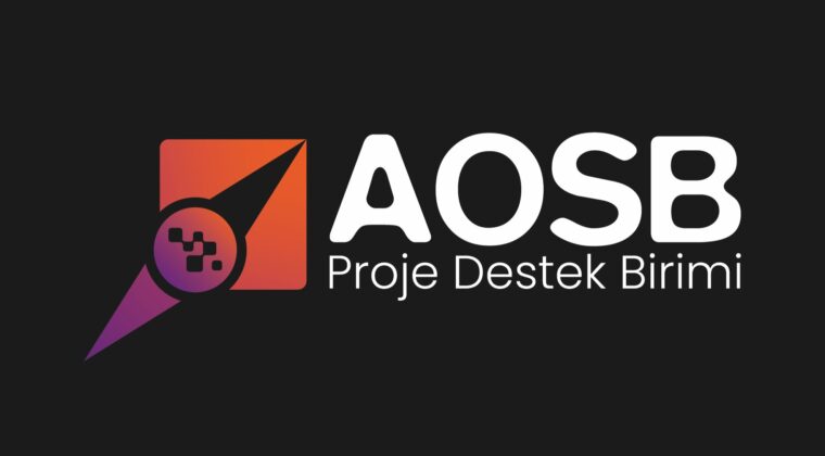 AOSB’DEN SANAYİCİYE 1,1 MİLYAR TL’Yİ AŞAN PROJE DESTEĞİ