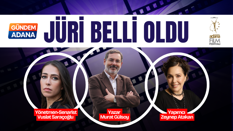 ADANA ALTIN KOZA’NIN EDEBİYAT UYARLAMSI SNARYO YARIŞMASI JÜRİSİ BELLİ OLDU