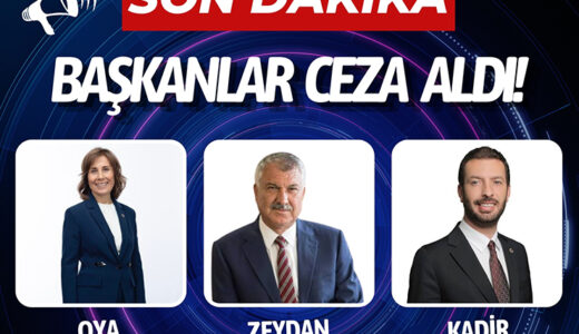 SON DAKİKA… BAŞKANLAR CEZA ALDI…