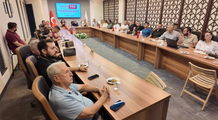 DAİMFED’DE KENTSEL DÖNÜŞÜM İÇİN ORTAK AKIL VURGUSU