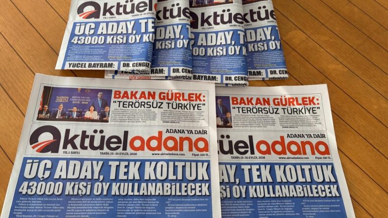 AKTÜEL ADANA GAZETESİ YAYINDA