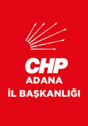 CHP ADANA İL BAŞKANLIĞI’NDAN BASIN AÇIKLAMASI