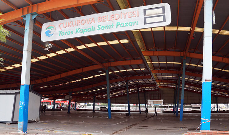 ÇUKUROVA’DA KAPALI SEMT PAZARLARI YENİLENİYOR