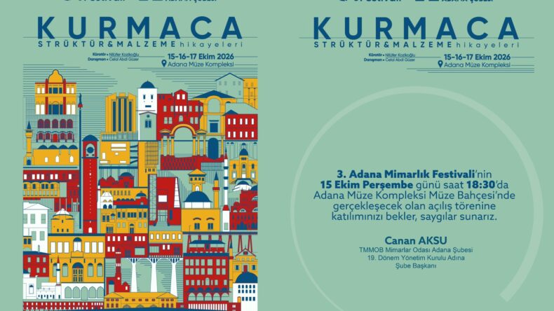 3. ADANA MİMARLIK FESTİVALİ BUGÜN BAŞLIYOR